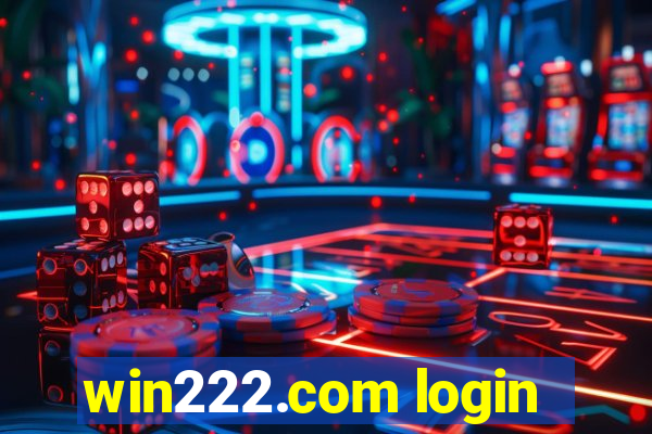 win222.com login